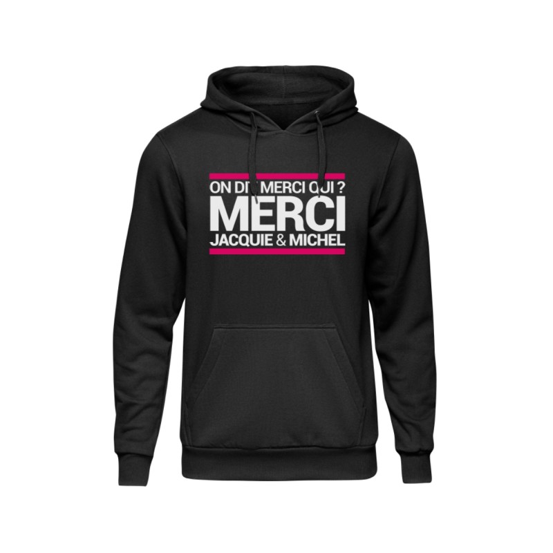 Sweat à capuche J&M On dit merci qui ?